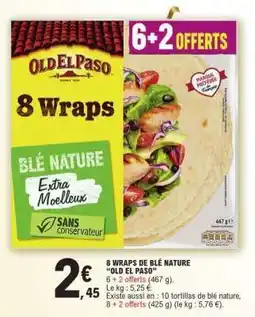 E.Leclerc 8 WRAPS DE BLÉ NATURE “OLD EL PASO” offre