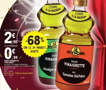 E.Leclerc SAUCE VINAIGRETTE TÊTE NOIRE offre