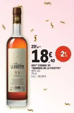E.Leclerc AOC COGNAC VS “MARQUIS DE LA FAYETTE” offre