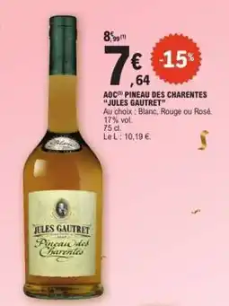 E.Leclerc AOC Pineau des Charentes 'Jules Gautret' offre