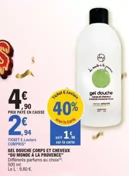E.Leclerc Gel Douche Corps et Cheveux 'Du Monde à la Provence' offre