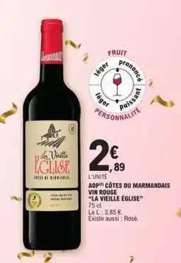 E.Leclerc AOP(2) CÔTES DU MARMANDAIS VIN ROUGE LA VIEILLE ÉGLISE offre