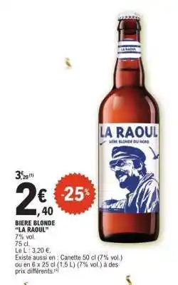 E.Leclerc BIÈRE BLONDE LA RAOUL offre