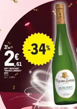 E.Leclerc AOPP Muscadet 'Roches-Linières' 2022 offre