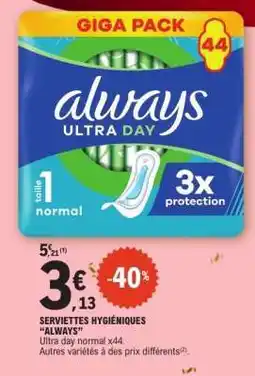 E.Leclerc Serviettes Hygiéniques Always offre