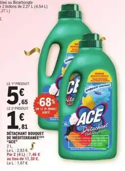 E.Leclerc DÉTACHANT BOUQUET DE MÉDITERRANÉE 'ACE' offre