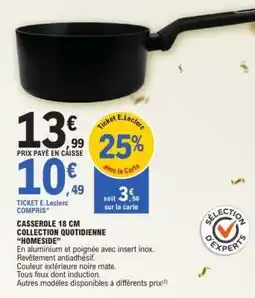 E.Leclerc CASSEROLE 18 CM COLLECTION QUOTIDIENNE 'HOMESIDE' offre