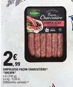 E.Leclerc CHIPOLATAS FAÇON CHARCUTIÈRE offre