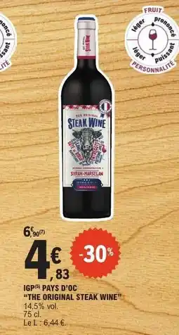 E.Leclerc IGP PAYS D’OC “THE ORIGINAL STEAK WINE” offre