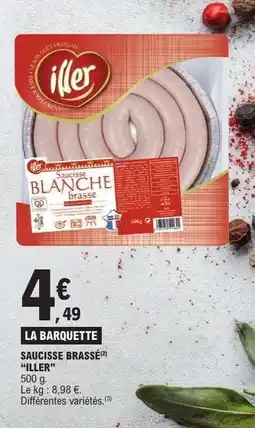 E.Leclerc SAUCISSE BRASSÉE ILLER offre