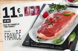 E.Leclerc FILET DE CANARD X3 FINE FRANCE offre