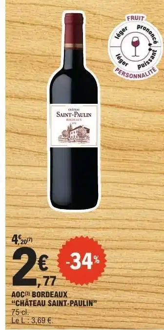 E.Leclerc AOC BORDEAUX CHÂTEAU SAINT-PAULIN offre