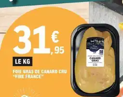 E.Leclerc Foie Gras de Canard Cru 'Fine France' offre