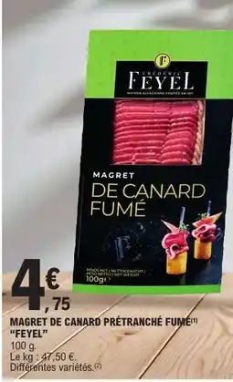 E.Leclerc MAGRET DE CANARD PRÉTRANCHÉ FUMÉ FEYEL offre