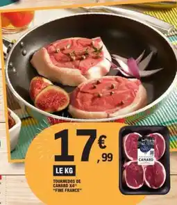 E.Leclerc TOURNEDOS DE CANARD X4 FINE FRANCE offre