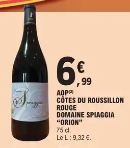 E.Leclerc AOP CÔTES DU ROUSSILLON ROUGE DOMAINE SPIAGGIA “ORION” offre