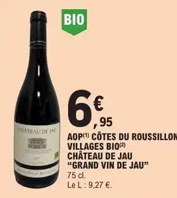 E.Leclerc CHÂTEAU DE JAU “GRAND VIN DE JAU” offre