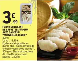 E.Leclerc FUNKO CROISSANT DE CREVETTES VAPEUR AVEC SAUCES 'MERVEILLES D’ASIE' offre