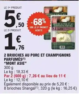 E.Leclerc 2 Brioches au Porc et Champignons Parfumés 'Mont Asie' offre