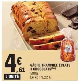 E.Leclerc GÂCHE TRANCHÉE ÉCLATS 3 CHOCOLATS offre