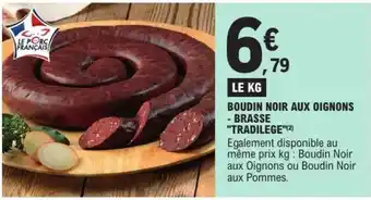 E.Leclerc Boudin Noir aux Oignons - Brasse 'Tradilege' offre