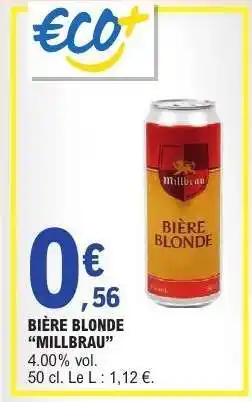 E.Leclerc BIÈRE BLONDE “MILLBRAU” offre