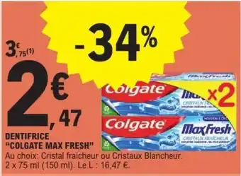 E.Leclerc DENTIFRICE COLGATE MAX FRESH offre