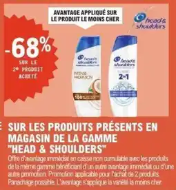 E.Leclerc HEAD & SHOULDERS Sur les produits présents en magasin de la gamme offre