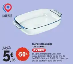 E.Leclerc PYREX Plat rectangulaire "let's share!" offre