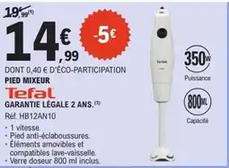 E.Leclerc TEFAL Pied mixeur offre