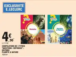 E.Leclerc Compilations de 3 titres "questions / réponses" histoire planète & nature offre