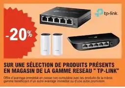 E.Leclerc TP-LINK Sur une sélection de produits présents en magasin de la gamme reseau offre