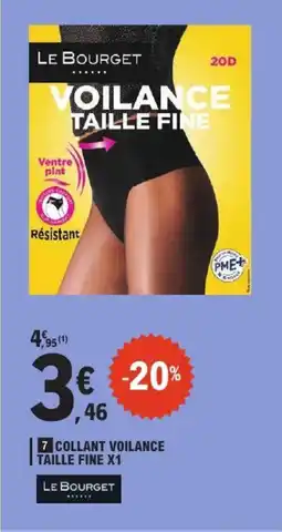 E.Leclerc LE BOURGET Collant voilance taille fine x1 offre