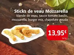 Colruyt Sticks de veau Mozzarella offre