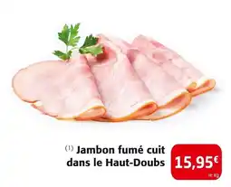 Colruyt Jambon fumé cuit dans le Haut-Doubs offre