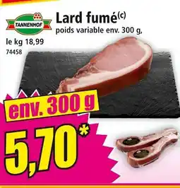 Norma TANNENHOF Lard fumé offre