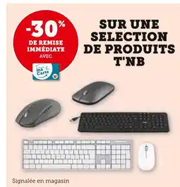 Hyper U T'NB -30% de remise immédiate avec ma carte u sur une selection de produits T'NB offre