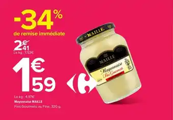 Carrefour Mayonnaise MAILLE offre