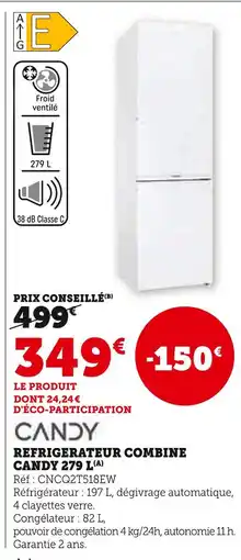 Hyper U CANDY Réfrigérateur Combine 279 L offre