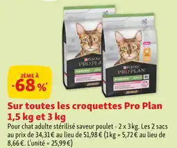 Maxi Zoo Purina Pro Plan 2ème à -68 % sur toutes les croquettes Pro Plan 1,5 kg et 3 kg offre