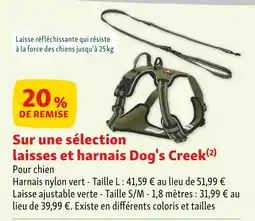 Maxi Zoo Dog's Creek 20% de remise sur une sélection laisses et harnais Dog's Creek offre