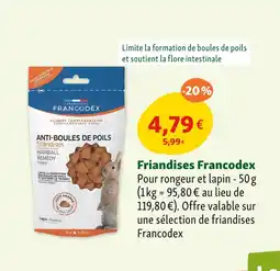 Maxi Zoo Francodex Friandises offre