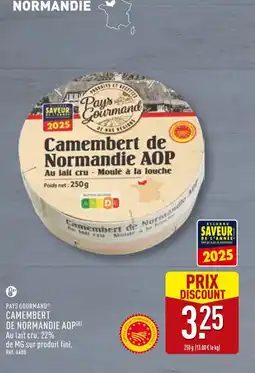 ALDI PAYS GOURMAND Camembert de Normandie AOP offre