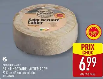 ALDI PAYS GOURMAND Saint-nectaire laitier AOP offre