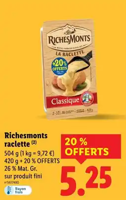 Lidl RICHERSMONTS Raclette Classique offre