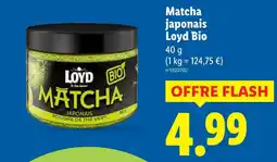 Lidl LOYD Matcha japonais bio offre