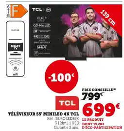 Super U TCL Téléviseur 55' MiniLED 4K offre
