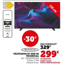 Super U TECHNICAL Téléviseur 55' uhd 4k offre