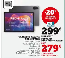 Super U XIAOMI Tablette Redmi Pad 2 offre