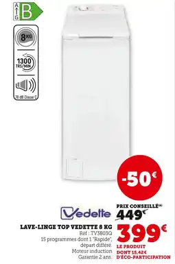 Super U VEDETTE Lave-linge Top 8 KG offre
